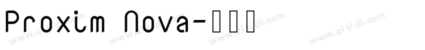 Proxim Nova字体转换